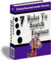 Thumbnail 7 Rules to Search Engines - Closely-Guarded Insider Secrets