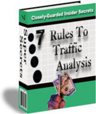 Product picture 7 Rules to Traffic Analysis - Closely-Guarded Insider Secret